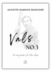 Agustín Barrios Mangoré - Vals No.3