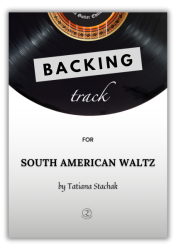 Backing track for SOUTH AMERICAN WALTZ by T.Stachak