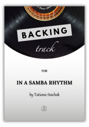 Backing track for IN A SAMBA RHYTHM by T.Stachak