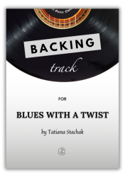 Backing track for BLUES WITH A TWIST by T.Stachak